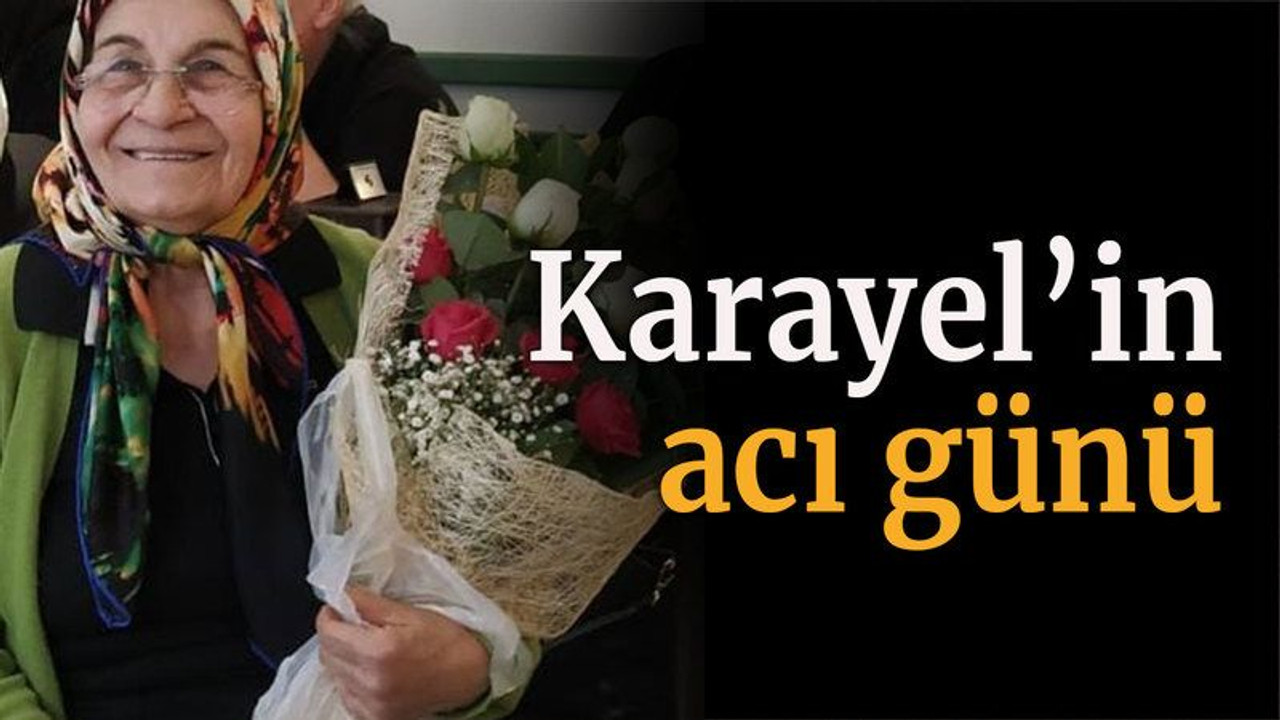 Karayel’in acı günü
